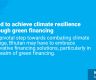 Need to achieve climate resilience through green financing